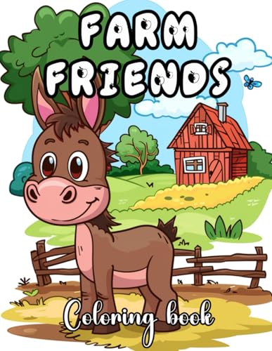 Farm Friends Coloring book: Learn About Farm Life While You Color Farm Friends Coloring book: Learn About Farm Life While You Color von Independently published