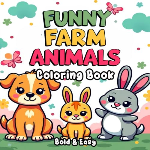 Funny Farm Animals Coloring Book: A Fun and Colorful Adventure for Kids and Adults Alike, bold and easy coloring pages Funny Farm Animals Coloring Book: A Fun and Colorful Adventure for Kids and Adults Alike, bold and easy coloring pages von Independently published