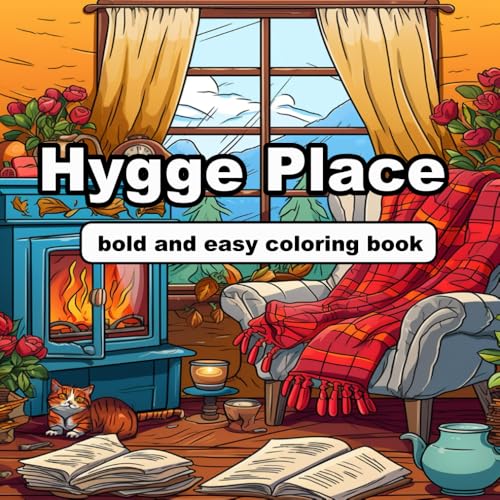 HYGGE PLACE:: Bold and Easy Coloring book, Cozy Creations HYGGE PLACE:: Bold and Easy Coloring book, Cozy Creations von Independently published