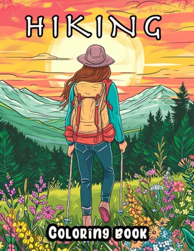 Hiking Coloring Book: A Therapeutic Journey Through Nature's Landscapes, Featuring Hiking Trails, Camping Scenes, and Wildlife Encounters Hiking Coloring Book: A Therapeutic Journey Through Nature's Landscapes, Featuring Hiking Trails, Camping Scenes, and Wildlife Encounters von Independently published