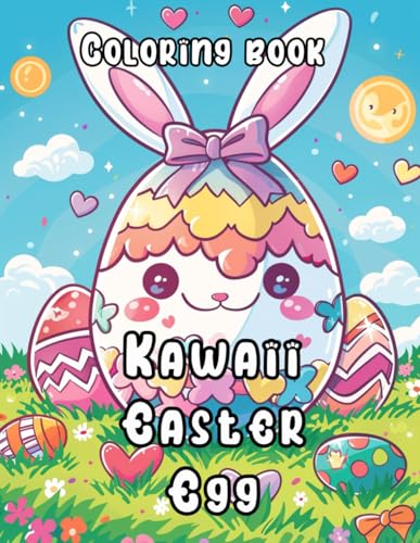 Kawaii Easter egg: Bold And Easy Coloring Book: A Delightful Collection of Kawaii-Inspired Easter Eggs to Color, Bringing a Touch of Springtime Happiness to Your Day Kawaii Easter egg: Bold And Easy Coloring Book: A Delightful Collection of Kawaii-Inspired Easter Eggs to Color, Bringing a Touch of Springtime Happiness to Your Day von Independently published