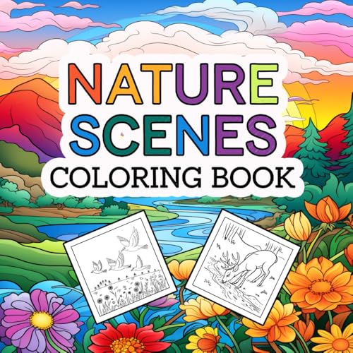 Nature Scenes: Coloring Book: A Creative Escape into the Heart of Nature: Coloring Pages that Inspire Relaxation and Imagination Nature Scenes: Coloring Book: A Creative Escape into the Heart of Nature: Coloring Pages that Inspire Relaxation and Imagination von Independently published