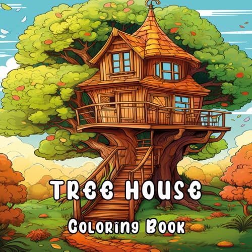 Tree House Coloring Book: A Tree-mendous Coloring Adventure: Explore, Create, and Relax in the Branches of Your Dreams Tree House Coloring Book: A Tree-mendous Coloring Adventure: Explore, Create, and Relax in the Branches of Your Dreams von Independently published