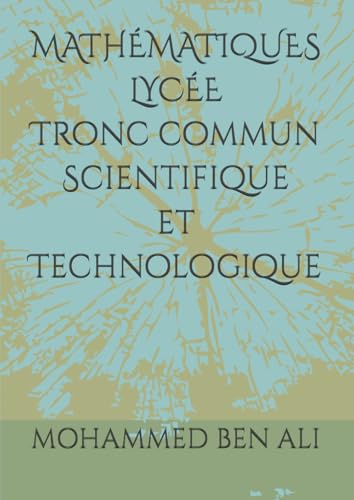 MATHÉMATIQUES LYCÉE: MATHÉMATIQUE von Independently published