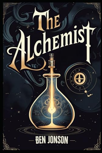 The Alchemist: A Play The Alchemist: A Play von Independently published