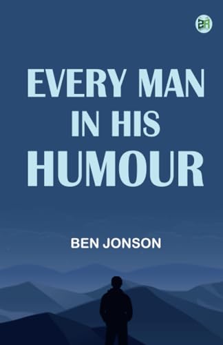 Every Man in His Humour Every Man in His Humour von Zinc Read