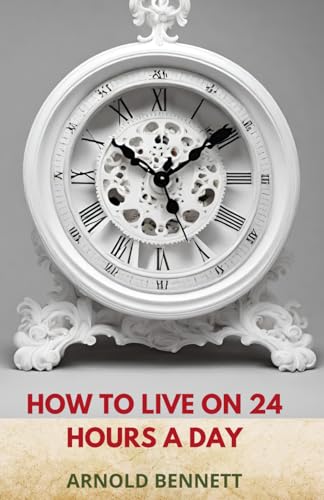 How To Live on 24 Hours a Day von Independently published