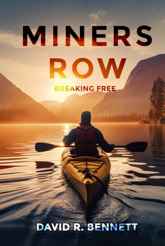 MINERS ROW: Breaking Free (MINERS ROW: A Saga of Struggle and Triumph, Band 2) von Hemingway Publishers