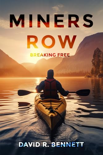 MINERS ROW: Breaking Free (MINERS ROW: A Saga of Struggle and Triumph, Band 2) von Hemingway Publishers