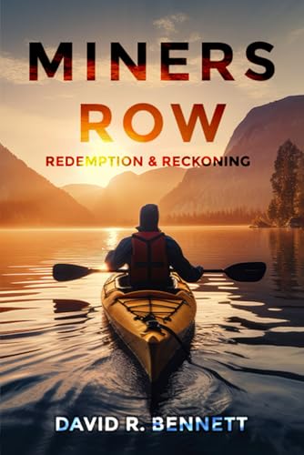 MINERS ROW: Redemption & Reckoning (MINERS ROW: A Saga of Struggle and Triumph, Band 3) von Hemingway Publishers