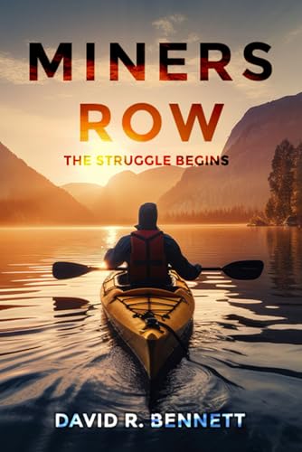MINERS ROW: The Struggle Begins (MINERS ROW: A Saga of Struggle and Triumph, Band 1) von Hemingway Publishers