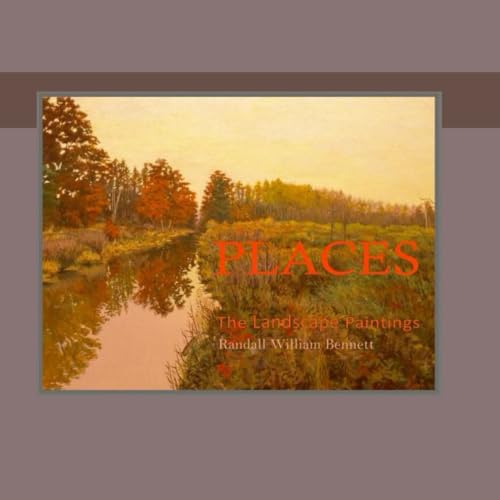PLACES: THE LANDSCAPE PAINTINGS von Independently published