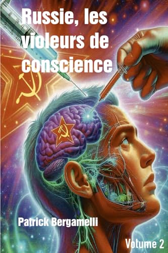 Russie, les violeurs de conscience: Volume 2 von AFNIL