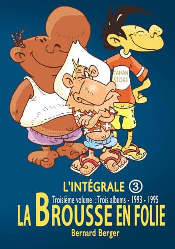 La Brousse en Folie : Intégrale 3 von Independently published