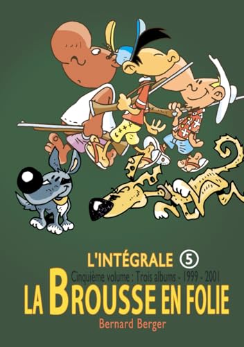 La Brousse en Folie : Intégrale 5 von Independently published