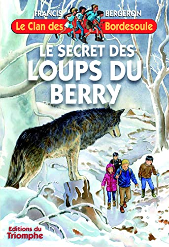 Le secret des Loups du Berry von TRIOMPHE