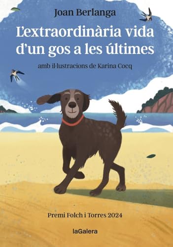 L'extraordinària vida d'un gos a les últimes von LA GALERA