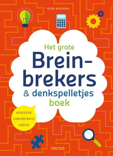 Het grote breinbrekers en denkspelletjes boek: Geheugen - Concentratie - Logica von Zuidnederlandse Uitgeverij (ZNU)