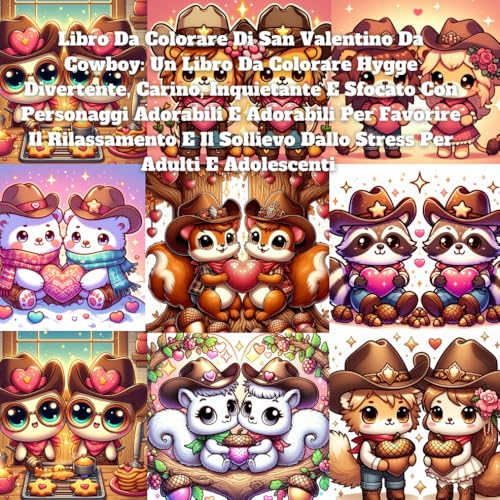 Libro Da Colorare Di San Valentino Da Cowboy: Un Libro Da Colorare Hygge Divertente, Carino, Inquietante E Sfocato Con Personaggi Adorabili E ... Dallo Stress Per Adulti E Adolescenti Libro Da Colorare Di San Valentino Da Cowboy: Un Libro Da Colorare Hygge Divertente, Carino, Inquietante E Sfocato Con Personaggi Adorabili E ... Dallo Stress Per Adulti E Adolescenti von Independently published
