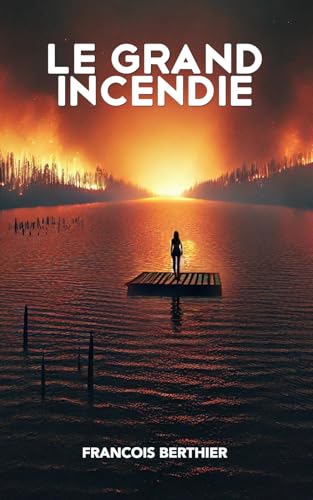LE GRAND INCENDIE von Independently published