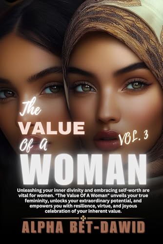 THE VALUE OF A WOMAN Vol. 3 (THE VALUE OF A WOMAN Volumes 1, 2, & 3, Band 3) von ISBN CANADA