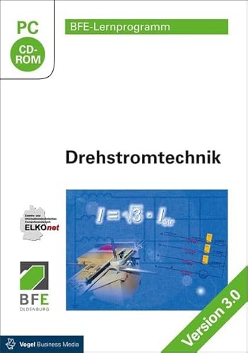 Drehstromtechnik: Version 3.0 (BFE-Lernprogramm)