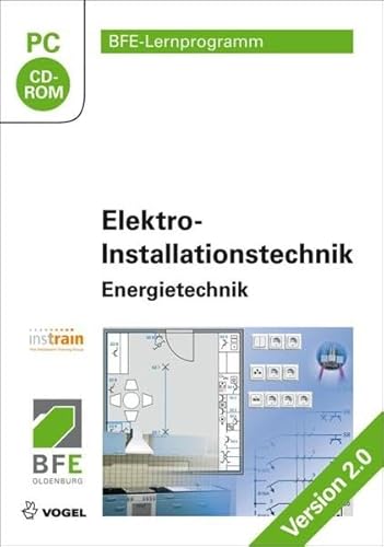 Elektro-Installationstechnik: Energietechnik: Energietechnik. Version 2.0 (BFE-Lernprogramm)