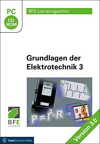 Grundlagen der Elektrotechnik 3 (BFE-Lernprogramm)
