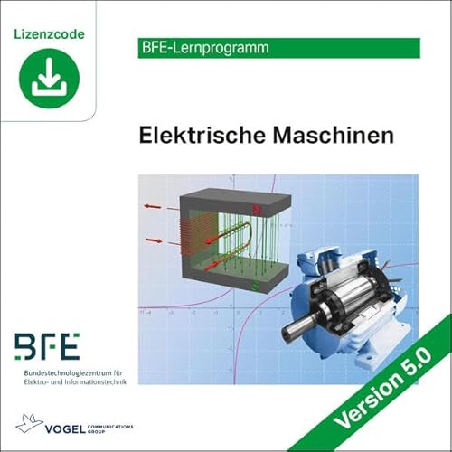 Elektrische Maschinen: Version 5 (BFE-Lernprogramm)