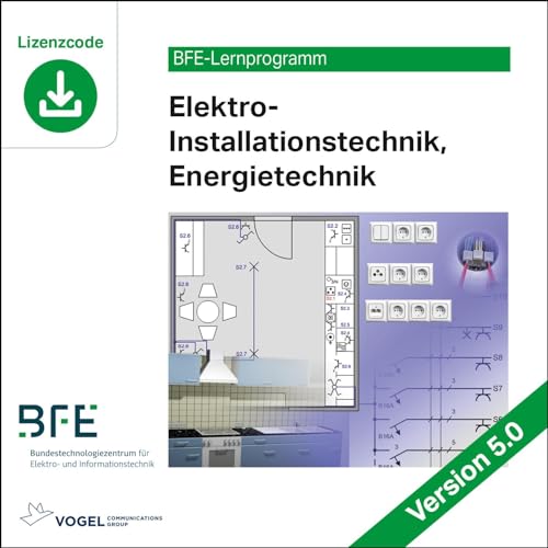 Elektro-Installationstechnik (Energietechnik): Version 5 (BFE-Lernprogramm) von Vogel Business Media