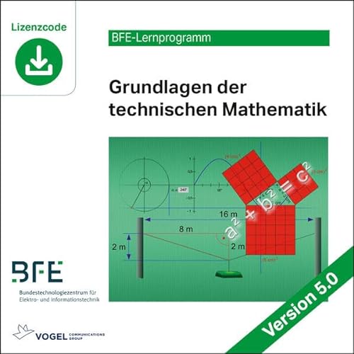 Grundlagen der technischen Mathematik: Version 5 (BFE-Lernprogramm)