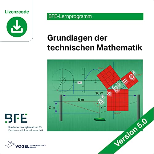 Grundlagen der technischen Mathematik: Version 5 (BFE-Lernprogramm)