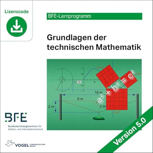 Grundlagen der technischen Mathematik: Version 5 (BFE-Lernprogramm)