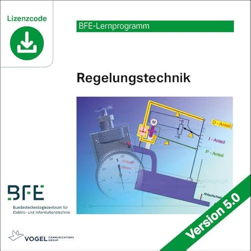 Regelungstechnik: Version 5.0 (BFE-Lernprogramm)