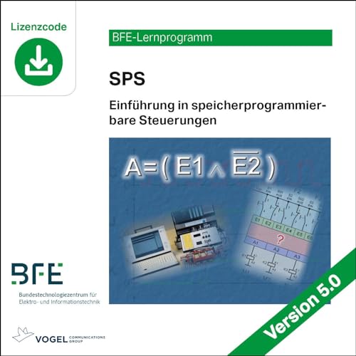 SPS Einführung in speicherprogrammierbare Steuerungen: Version 5.0 (BFE-Lernprogramm)