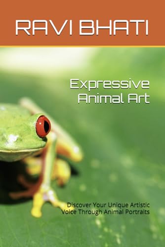 Expressive Animal Art: Discover Your Unique Artistic Voice Through Animal Portraits von Independently published