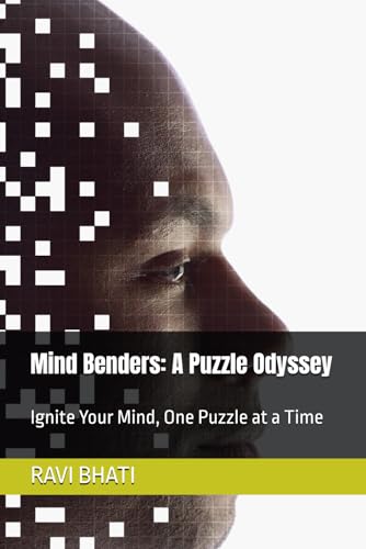 Mind Benders: A Puzzle Odyssey: Ignite Your Mind, One Puzzle at a Time von Independently published