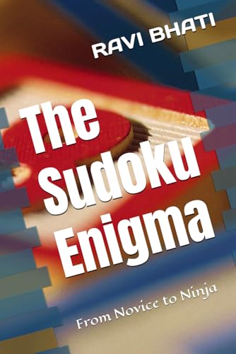 The Sudoku Enigma: From Novice to Ninja von Independently published