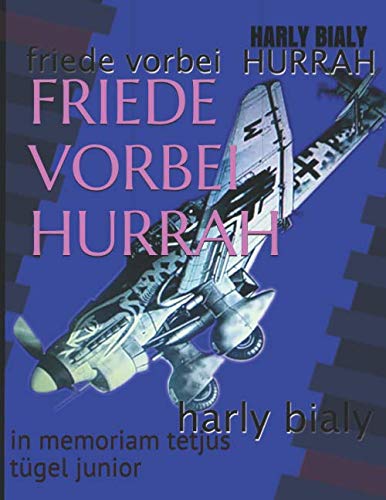 FRIEDE VORBEI HURRAH von Independently published
