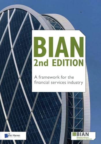 BIAN 2nd Edition – A framework for the financial services industry von Van Haren Publishing