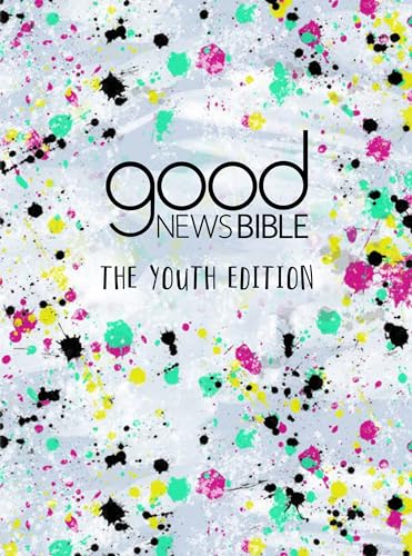 Good News Bible: The Youth Edition: The Youth version