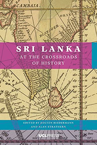 Sri Lanka at the Crossroads of History von UCL Press