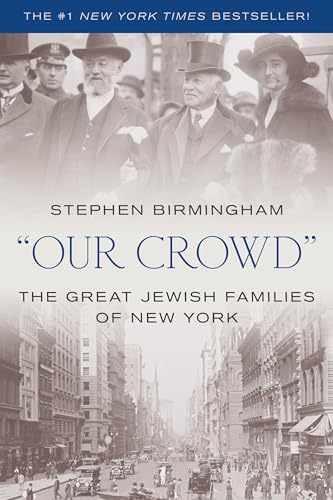 Our Crowd: The Great Jewish Families of New York von Lyons Press