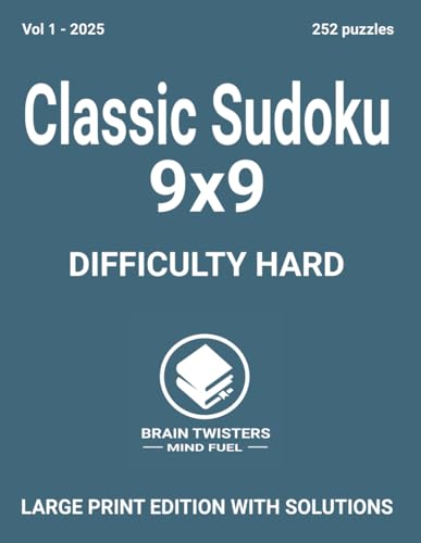Hard Classic Sudoku Vol 1 2025: A large set of sudoku games with hard difficulty for people all ages. von Independently published