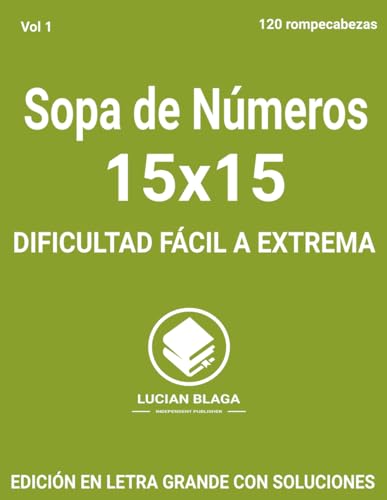 Sopa de Números Vol 1 2025: Gran impresión para todas las edades: 120 tipo sopa de letras con soluciones completas, 2880 secuencias de números para encontrar. von Independently published