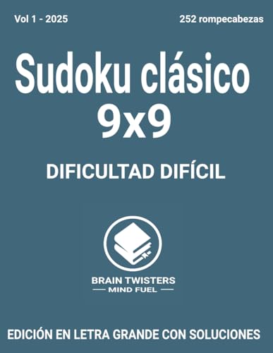 Sudoku Clásico Difícil Vol 1 2025: Un gran conjunto de juegos de sudoku con dificultad alta para adultos de todas las edades. von Independently published