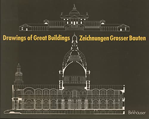 Drawings of Great Buildings/Zeichnungen Grosser Bauten