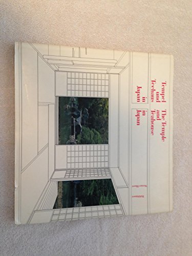 Tempel und Teehaus in Japan - The Temple and Teahouse in Japan Tempel und Teehaus in Japan - The Temple and Teahouse in Japan von Birkhäuser
