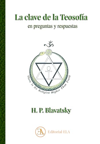 LA CLAVE DE LA TEOSOFÍA: EN PREGUNTAS Y RESPUESTAS (TEOSOFIA, Band 42)