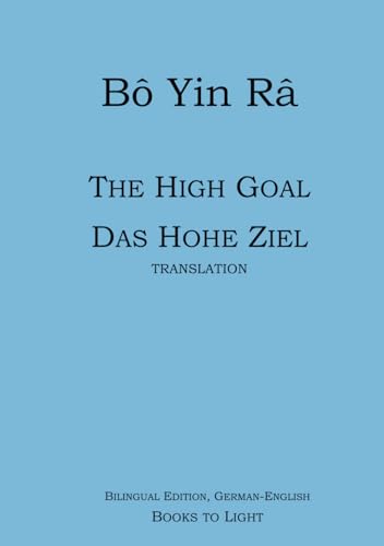High Goal / Das Hohe Ziel (TRANSLATION) von Independently published